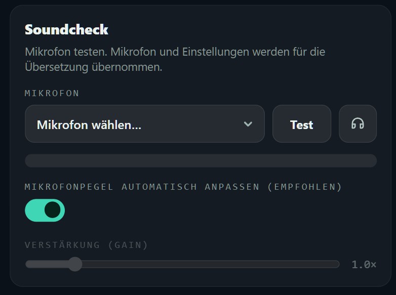 Der Soundcheck in der Verwaltung mit Mikrofonauswahl, Pegelanzeige und Verstärkungsregler